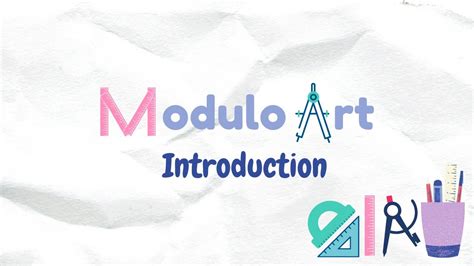 INTRODUCTION TO MODULO ART .